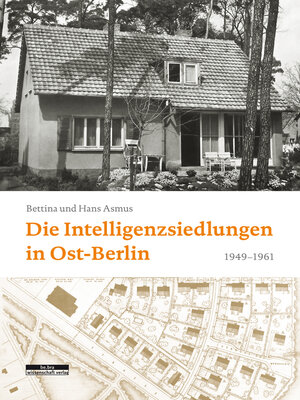 cover image of Die Intelligenzsiedlungen in Ost-Berlin